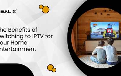 The Benefits of Switching to IPTV for Your Home Entertainment