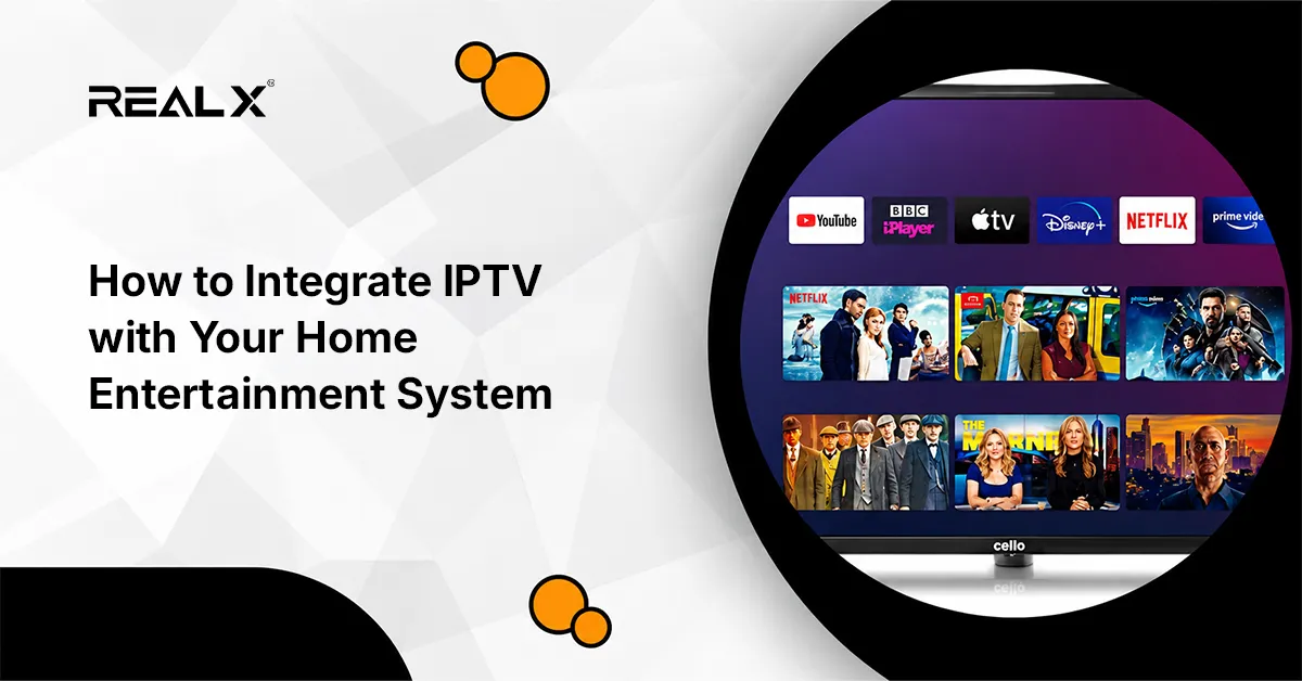 How to Integrate IPTV with Your Home Entertainment System