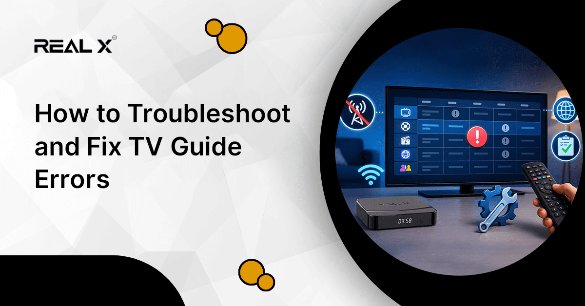How to Troubleshoot and Fix IPTV TV Guide Errors