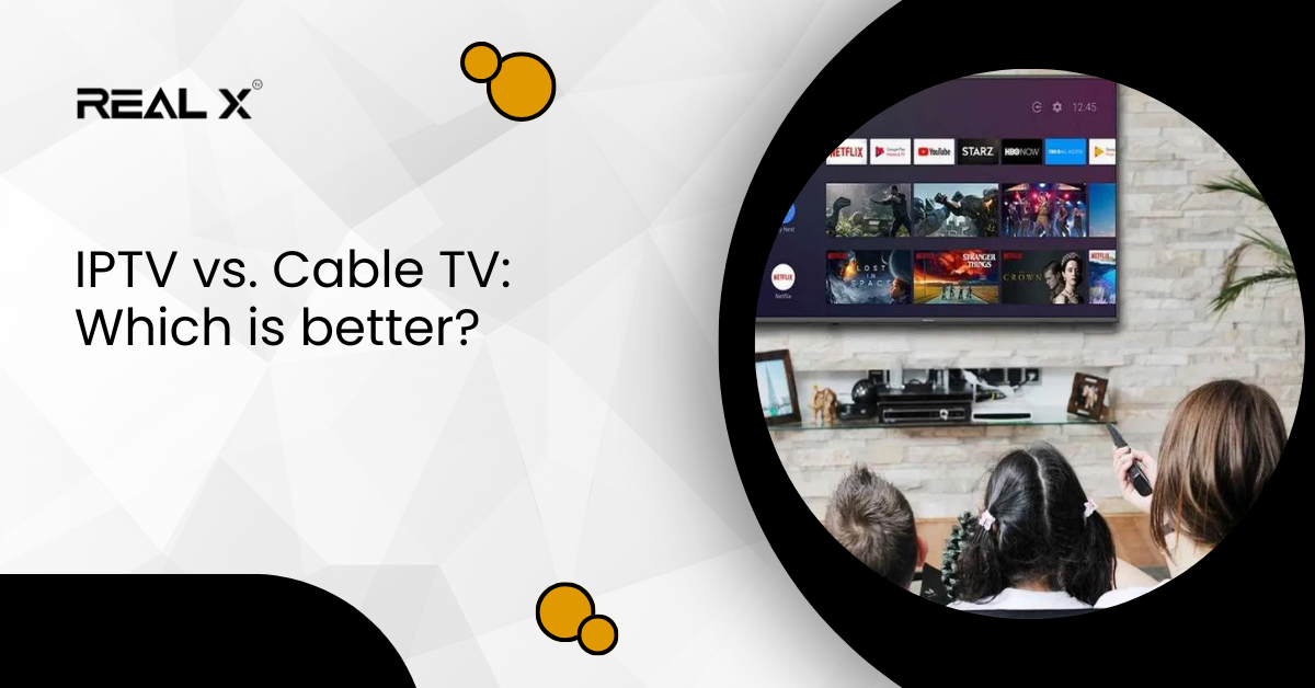 IPTV vs. Cable TV: Which is better?