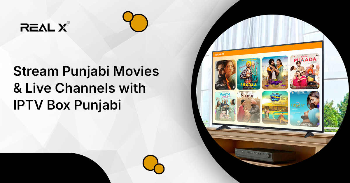 Stream Punjabi Movies & Live Channels with IPTV Box Stream Punjabi Movies & Live Channels with IPTV Box