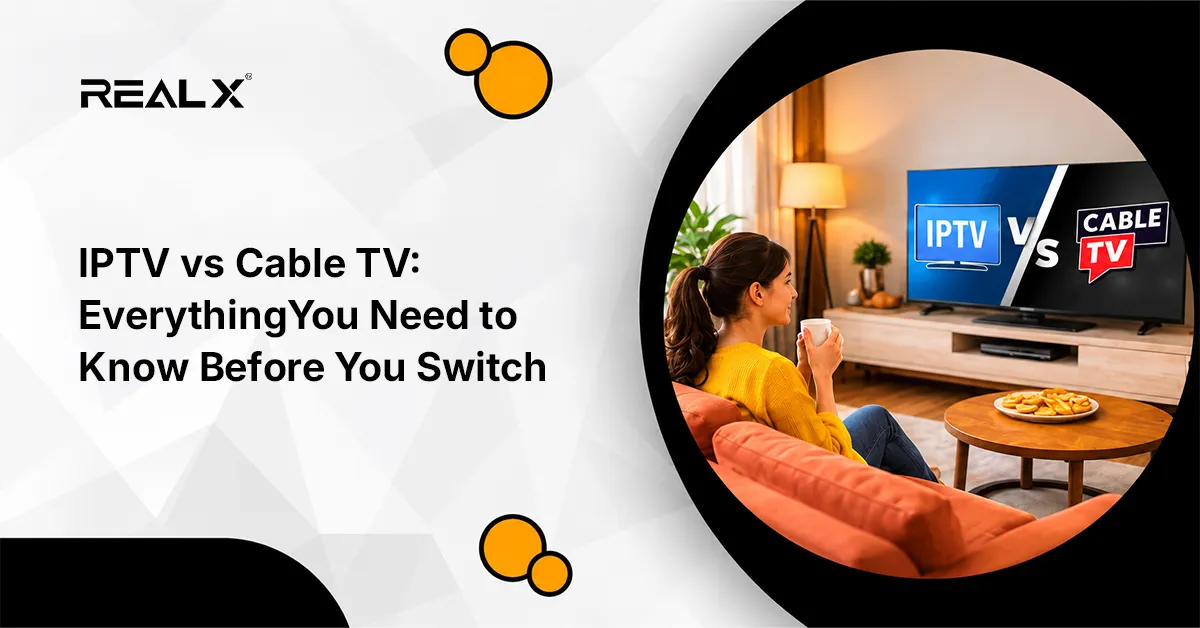 IPTV vs Cable TV: Everything You Need to Know Before You Switch